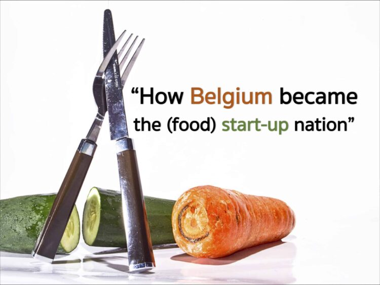 “How Belgium became the (food) start-up nation” ปัจจัยและความท้าทายที่ทำให้ธุรกิจ Start-ups ด้านอาหารเติบโตอย่างมากในเบลเยี่ยม