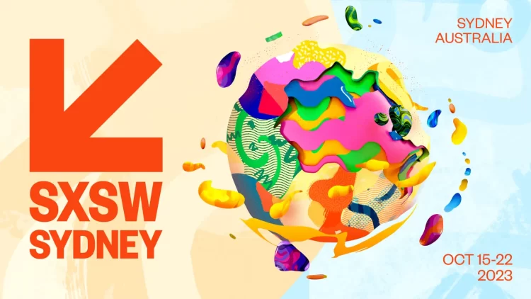 South by Southwest (SXSW) 2023 @Sydney