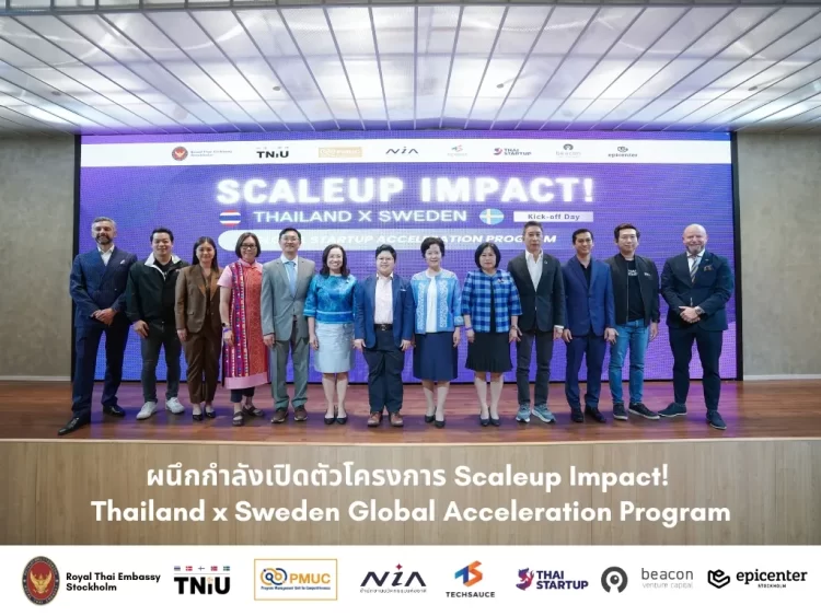 “Scaleup Impact! Thailand x Sweden Global Startup Acceleration Program”